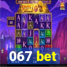 067 bet