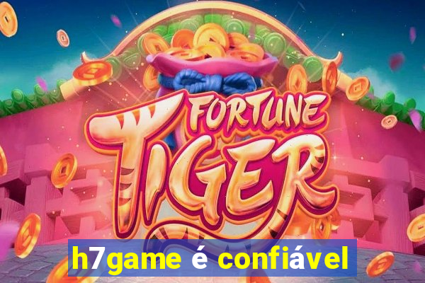 h7game é confiável