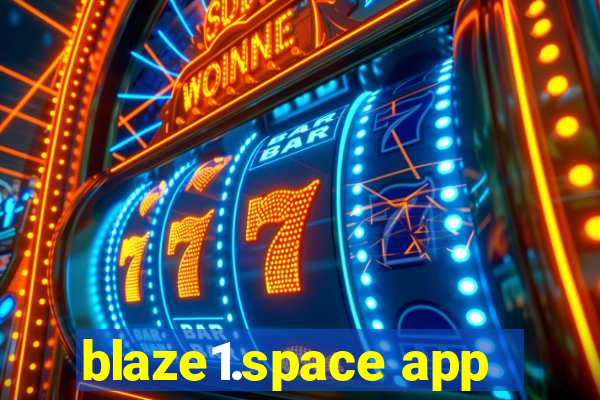 blaze1.space app