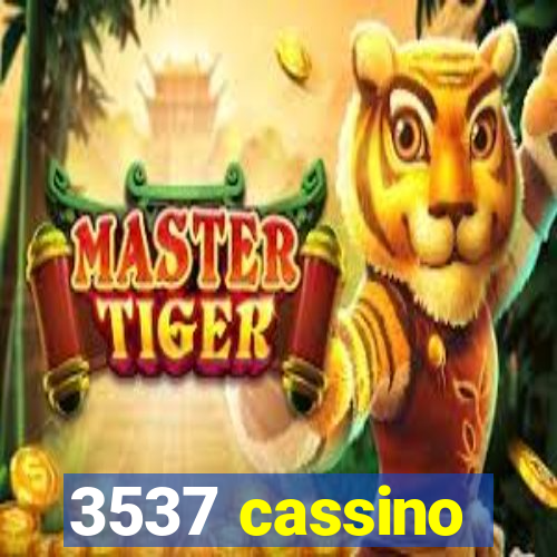 3537 cassino