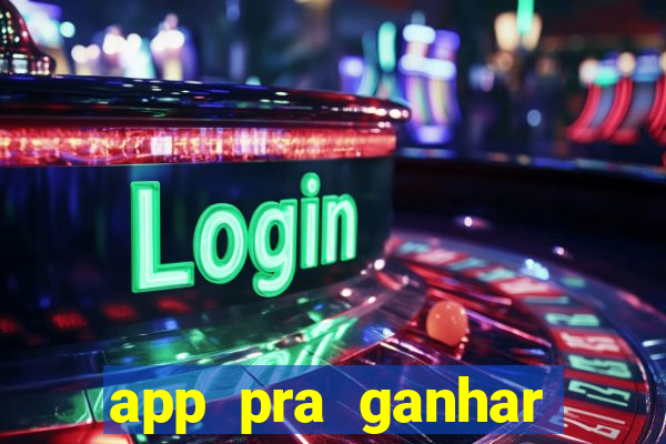 app pra ganhar dinheiro jogando