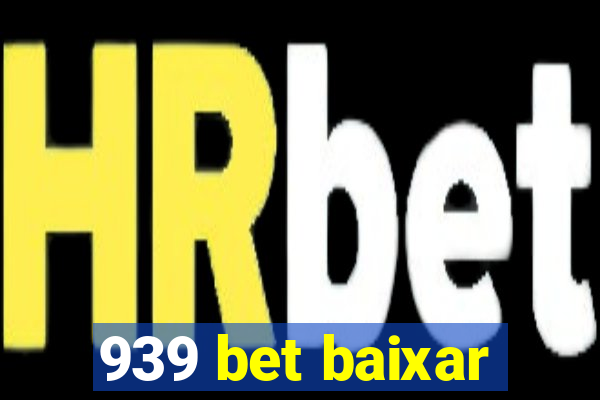 939 bet baixar