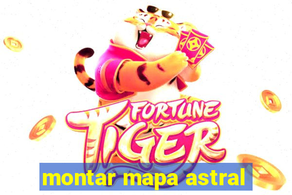 montar mapa astral