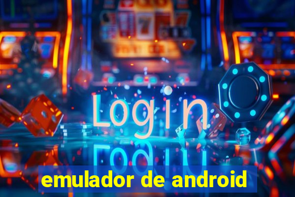 emulador de android