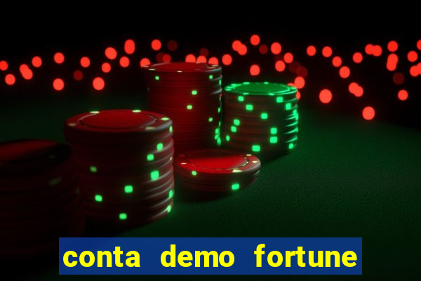 conta demo fortune tiger grátis