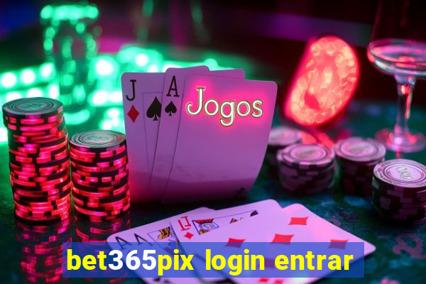 bet365pix login entrar