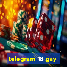 telegram 18 gay