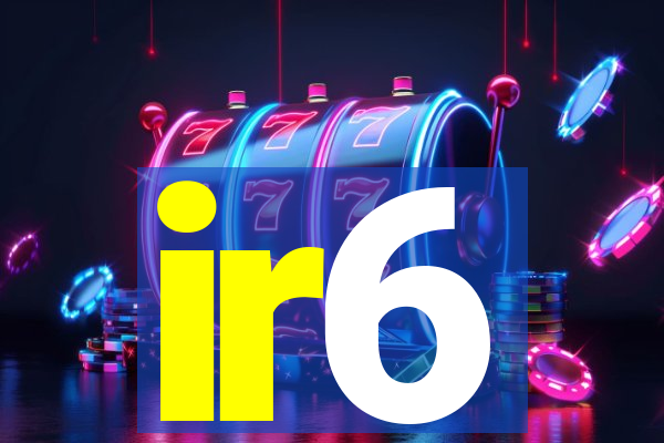 ir6