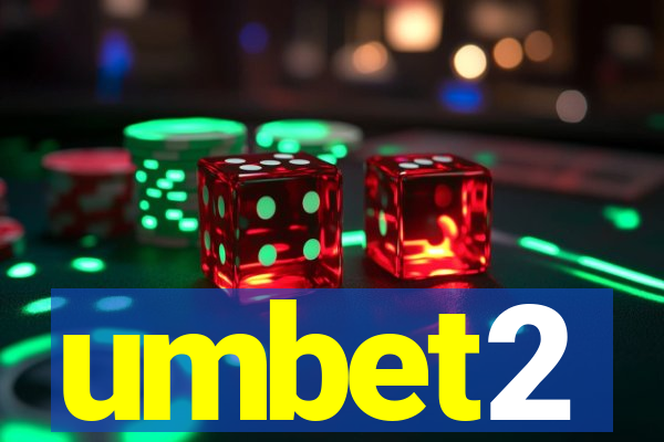 umbet2