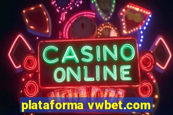 plataforma vwbet.com