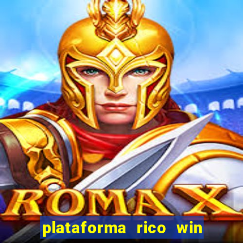 plataforma rico win paga mesmo