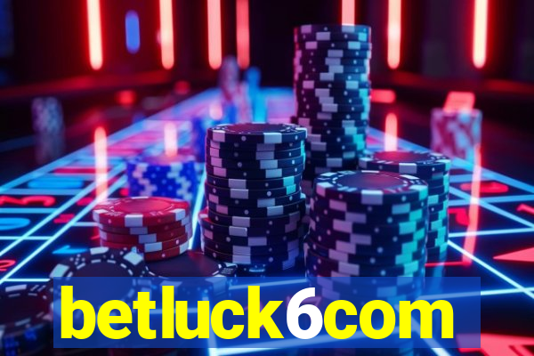 betluck6com