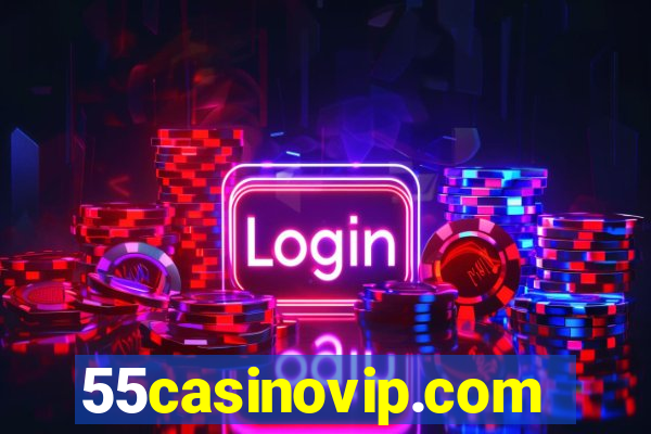 55casinovip.com