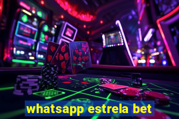 whatsapp estrela bet