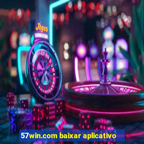 57win.com baixar aplicativo