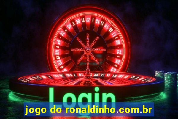 jogo do ronaldinho.com.br