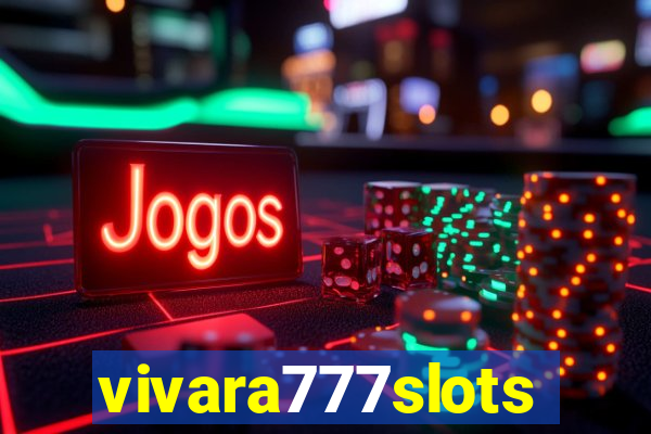 vivara777slots