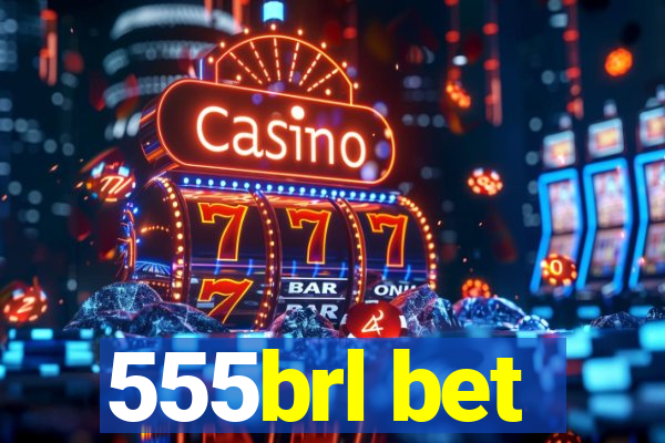 555brl bet