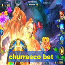 churrasco bet