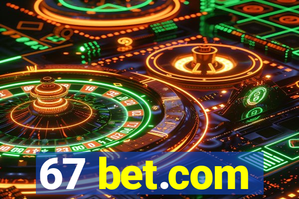 67 bet.com