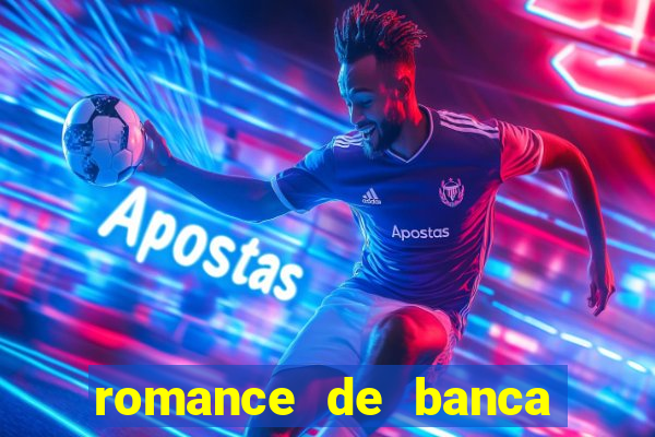 romance de banca digital 2021