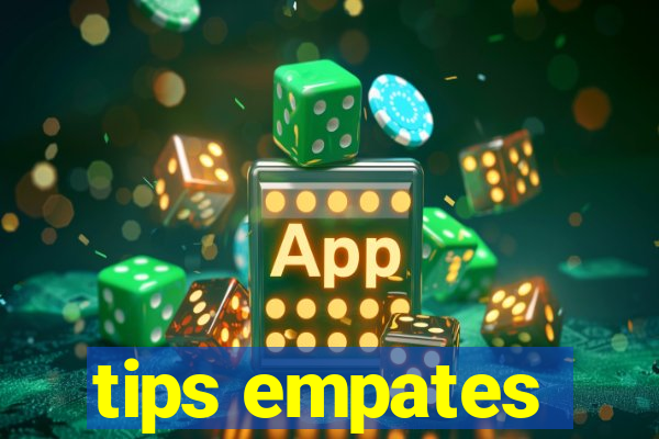 tips empates