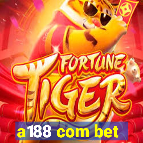 a188 com bet