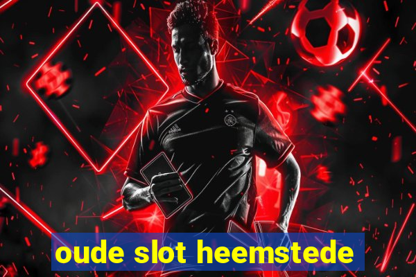 oude slot heemstede