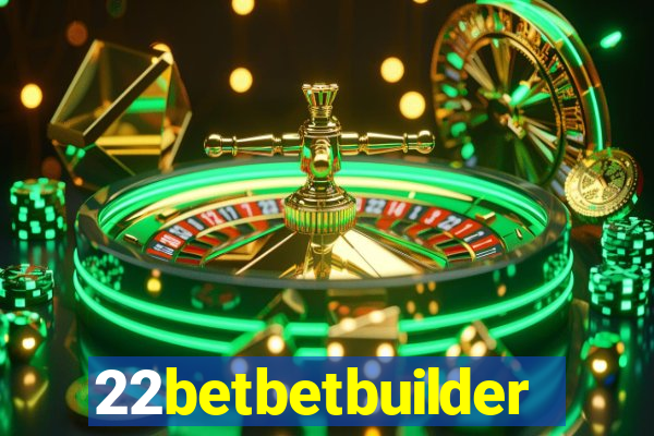 22betbetbuilder