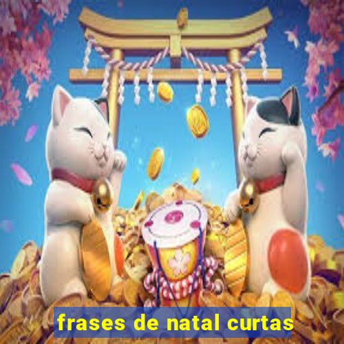 frases de natal curtas