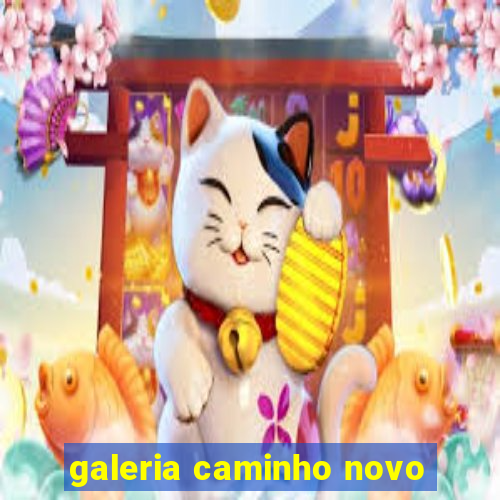 galeria caminho novo