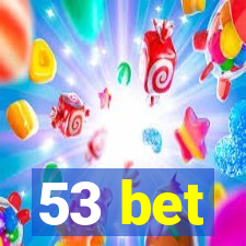 53 bet