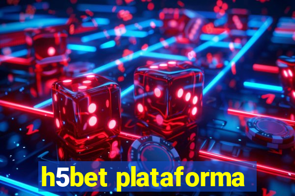 h5bet plataforma