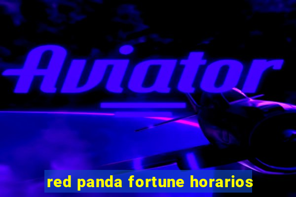 red panda fortune horarios