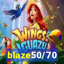 blaze50/70