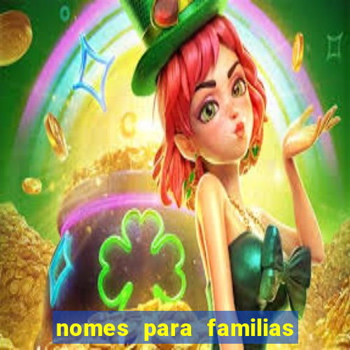 nomes para familias em jogos