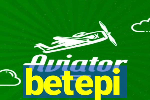 betepi