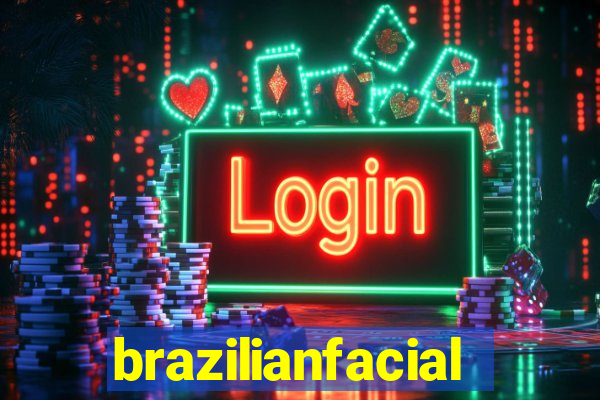 brazilianfacial