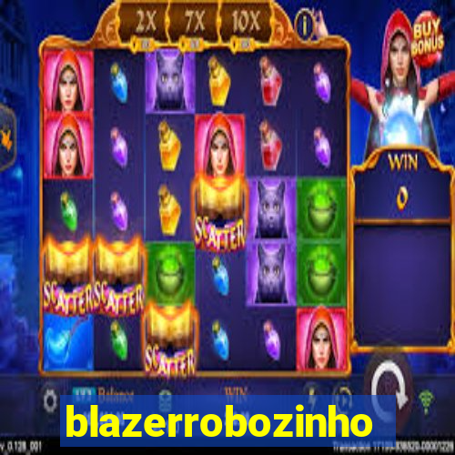 blazerrobozinho