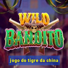 jogo do tigre da china