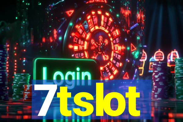 7tslot