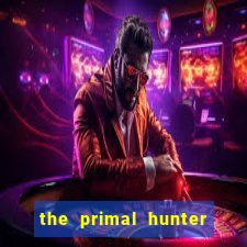 the primal hunter pt br