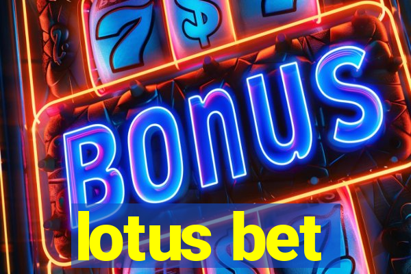 lotus bet