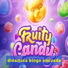 dinamica bingo amizade