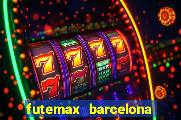 futemax barcelona ao vivo