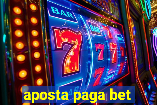 aposta paga bet