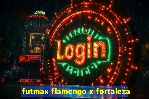 futmax flamengo x fortaleza