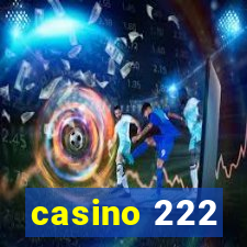 casino 222