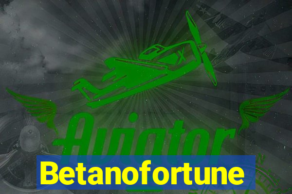 Betanofortune