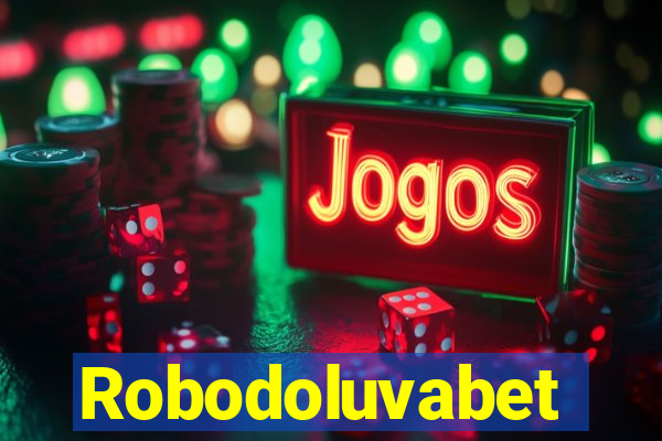 Robodoluvabet